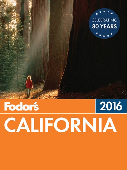 Title details for Fodor's California 2016 by Fodor's Travel Guides - Available